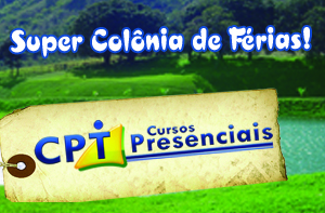 Imagem do post: Procurando cursos de qualidade para suas férias? Super Colônia de Férias no CPT Cursos Presenciais.